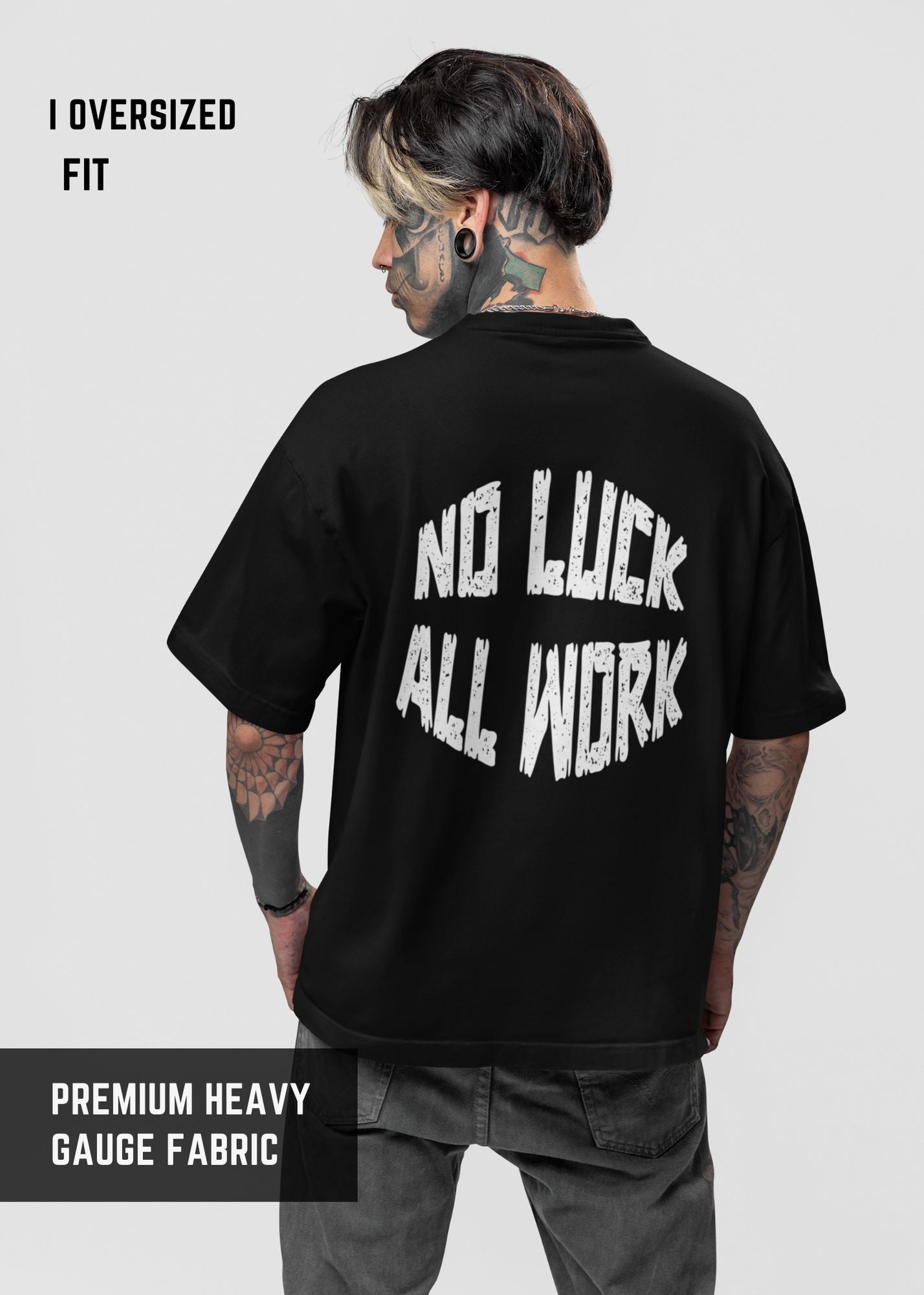 No Luck All work |Premium Oversize Printed T-shirt | Oversize T-Shirt